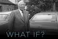 What if Kent's Ted Heath hadn't become PM?