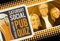 Feeling smart? Have a go at our Saturday Social Pub Quiz