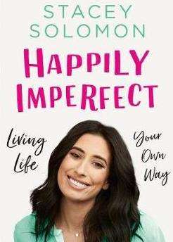 Stacey Solomon's new book Happily Imperfect