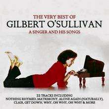 A Singer and His Songs - The Very Best of Gilbert O'Sullivan