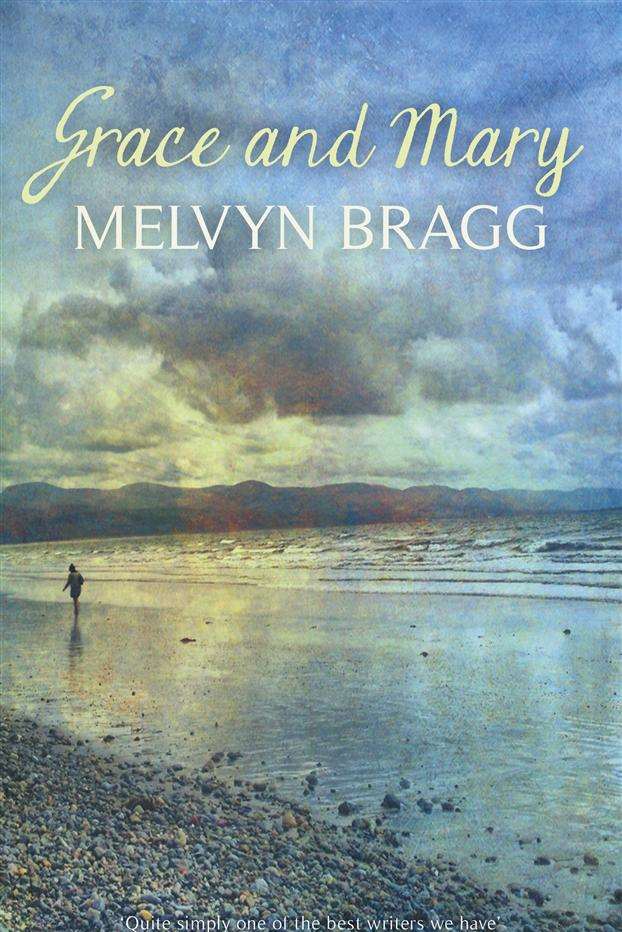 Grace and Mary by Melvyn Bragg